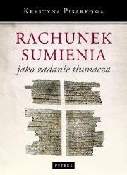 Rachunek Sumienia Jak Zadanie Tłumacza. Autor: Pisarkowa Krystyna. Dadada.pl Okładka książki Rachunek Sumienia Jak Zadanie Tłumacza