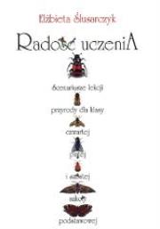 Okładka książki Radość uczenia. Scenariusze lekcji przyrody