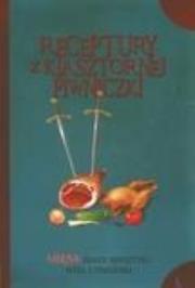 Okładka książki Receptury z klasztornej piwniczki. Mięsa, zrazy