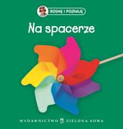 Okładka książki Rosnę i poznaję - Na spacerze