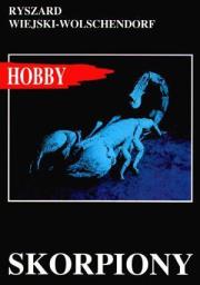 Skorpiony. Autor: Ryszard Wiejski-Wolschendorf. Dadada.pl Okładka książki Skorpiony