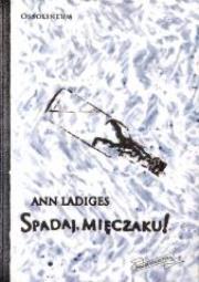 Okładka książki Spadaj, mięczaku!