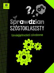 Sprawdzian szóstoklasisty. Umiejętności zł. EGMONT. Autor: Boboryk Anna. Dadada.pl Okładka książki Sprawdzian szóstoklasisty. Umiejętności zł. EGMONT