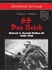 SS-Das Reich. Historia 2. Dywizji Waffen-SS. Autor: Gregory L. Mattson. Dadada.pl Okładka książki SS-Das Reich. Historia 2. Dywizji Waffen-SS