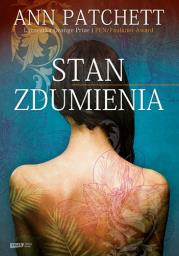 Stan zdumienia. Autor: Patchett Ann. Dadada.pl Okładka książki Stan zdumienia