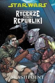 Star Wars. Rycerze Starej... T. 2 Flashpoint. Autor: Miller John Jackson. Dadada.pl Okładka książki Star Wars. Rycerze Starej... T. 2 Flashpoint