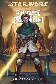 Star Wars. Rycerze Starej... T. 6 Oczyszczenie. Autor: Miller John Jackson. Dadada.pl Okładka książki Star Wars. Rycerze Starej... T. 6 Oczyszczenie