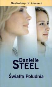 Światła południa pocket. Autor: Danielle Steel. Dadada.pl Okładka książki Światła południa pocket
