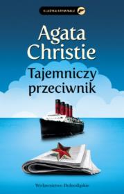 Tajemniczy przeciwnik. Autor: Agatha Christie. Dadada.pl Okładka książki Tajemniczy przeciwnik