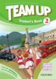 Team Up 2 SB PL OXFORD. Autor: Bowen Philippa, Delaney Denis, Anyakwo Diana. Dadada.pl Okładka książki Team Up 2 SB PL OXFORD
