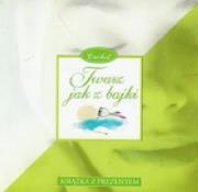 Twarz jak z bajki. Autor: praca zbiorowa. Dadada.pl Okładka książki Twarz jak z bajki