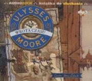 Okładka książki Ulysses Moore Audiobook 1 Wrota czasu - Audiobook