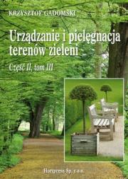 Urządzanie i pielęgn. terenów ziel. 2/3 HORTPRESS. Autor: Krzysztof Gadomski. Dadada.pl Okładka książki Urządzanie i pielęgn. terenów ziel. 2/3 HORTPRESS