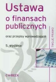 Okładka książki Ustawa o finansach publicznych wyd. 5. Twoje Prawo