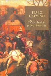 Wicehrabia przepołowiony. Autor: Italo Calvino. Dadada.pl Okładka książki Wicehrabia przepołowiony