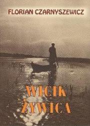 Okładka książki Wicik Żywica - Florian Czarnyszewicz