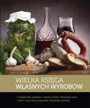 Okładka książki Wielka księga własnych wyrobów