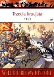 Wielkie Bitwy Historii. Trzecia krucjata 1191. Autor: Nicolle David. Dadada.pl Okładka książki Wielkie Bitwy Historii. Trzecia krucjata 1191