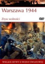 Wielkie bitwy...Warszawa 1944. Zryw wolności. Autor: Robert Forczyk. Dadada.pl Okładka książki Wielkie bitwy...Warszawa 1944. Zryw wolności