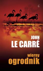 Wierny ogrodnik. Autor: Le Carre John. Dadada.pl Okładka książki Wierny ogrodnik