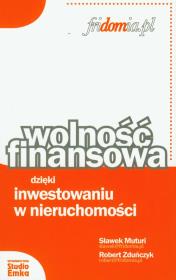 Okładka książki Wolność finansowa dzięki inwest. w nieruchomości