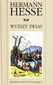 Wyższy świat. Autor: Hermann Hesse. Dadada.pl Okładka książki Wyższy świat