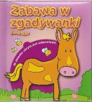 Okładka książki Zabawa w zgadywanki.  Zwierzęta