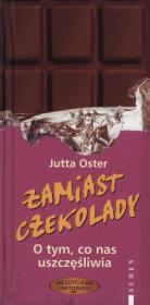 Zamiast czekolady - edycja limitowana SEVEN. Autor: Oster Jutta. Dadada.pl Okładka książki Zamiast czekolady - edycja limitowana SEVEN