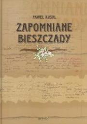 Zapomniane Bieszczady. Autor: Paweł Kusal. Dadada.pl Okładka książki Zapomniane Bieszczady