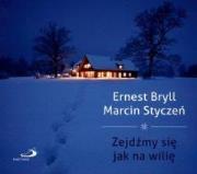 Zejdźmy się jak na Wilię. Autor: Bryll Ernest, Styczeń Marcin. Dadada.pl Okładka książki Zejdźmy się jak na Wilię