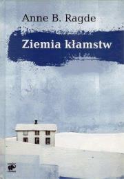Ziemia kłamstw. Autor: Ragde Anne B.. Dadada.pl Okładka książki Ziemia kłamstw
