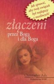 Złączeni przez Boga i dla Boga. Autor: Christopher Ash. Dadada.pl Okładka książki Złączeni przez Boga i dla Boga