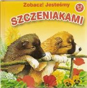 Okładka książki Zobacz jesteśmy Szczeniakami