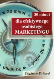 30 minut dla efektywnego osobistego marketingu. Autor: Stéphane Etrillard. Dadada.pl Okładka książki 30 minut dla efektywnego osobistego marketingu