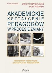 Okładka książki Akademickie kształcenie pedagogów w procesie zmiany