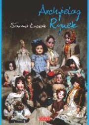 Okładka książki Archipelag rynek - Sławomir Łuczak