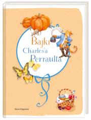 Bajki Charles’a Perraulta. Autor: Perrault Charles. Dadada.pl Okładka książki Bajki Charles’a Perraulta