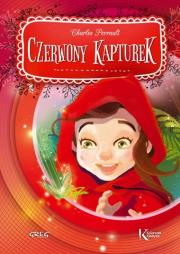 Baśnie - Czerwony Kapturek BR GREG. Autor: Perrault Charles. Dadada.pl Okładka książki Baśnie - Czerwony Kapturek BR GREG