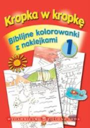 Okładka książki Biblijne kolorowanki cz.1 Kropka w kropkę