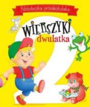 Okładka książki Biblioteczka przedszkolaka. Wierszyki dwulatka