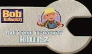 Okładka książki Bob Budowniczy - Pracowity klucz Egmont