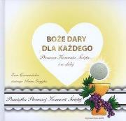 Boże dary dla każdego. Pierwsza Komunia Święta. Autor: Czerwińska Ewa. Dadada.pl Okładka książki Boże dary dla każdego. Pierwsza Komunia Święta