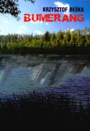 Bumerang - Krzysztof Beśka. Autor: Krzysztof Beśka. Dadada.pl Okładka książki Bumerang - Krzysztof Beśka