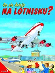 Okładka książki Co się dzieje - na lotnisku REA