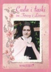 Okładka książki Cuda i łaski św. Teresy z Lisieux