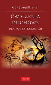 Ćwiczenia duchowe dla początkujących. Autor: Guy Jonquires SJ. Dadada.pl Okładka książki Ćwiczenia duchowe dla początkujących