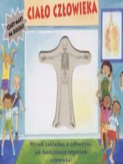 Czary Mary na Biologii - Ciało Człowieka. Autor: praca zbiorowa. Dadada.pl Okładka książki Czary Mary na Biologii - Ciało Człowieka