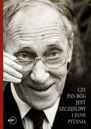 Okładka książki Czy Pan Bóg jest szczęśliwy i inne pytania