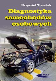 Diagnostyka samochodów osobowych 2010. Autor: Krzysztof Trzeciak. Dadada.pl Okładka książki Diagnostyka samochodów osobowych 2010