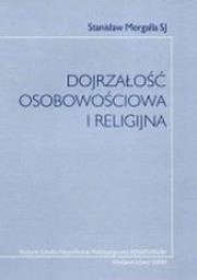 Okładka książki Dojrzałość osobowościowa i religijna